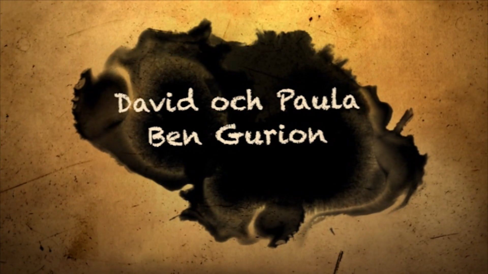 David och Paula | Del 4 av 8 | I Ben Gurions fotspår